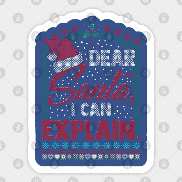 Dear Santa I can explain Ugly Christmas Sweater Sticker by creative